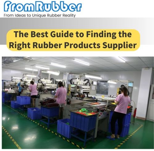 The Best Guide to Finding the Right Rubber Products Supplier