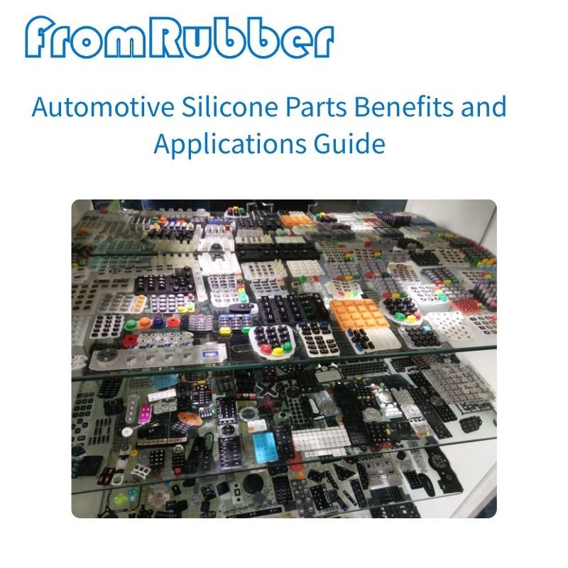 Automotive Silicone Parts Benefits and Applications Guide