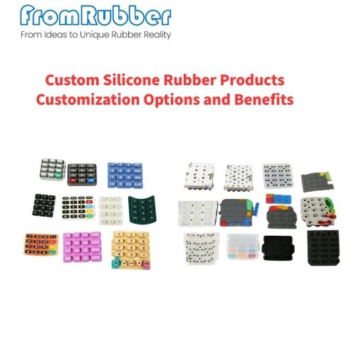 Custom Silicone Rubber Products Customization Options and Benefits