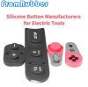 Silicone Buttons Manufacturers for Electric Tools