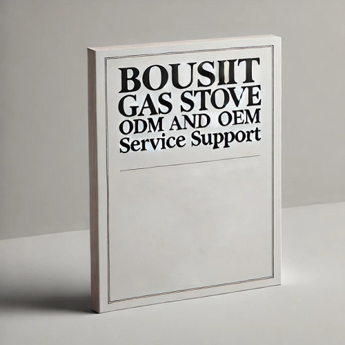 OEM/ODM Service Support of Gas Stove from Bousit