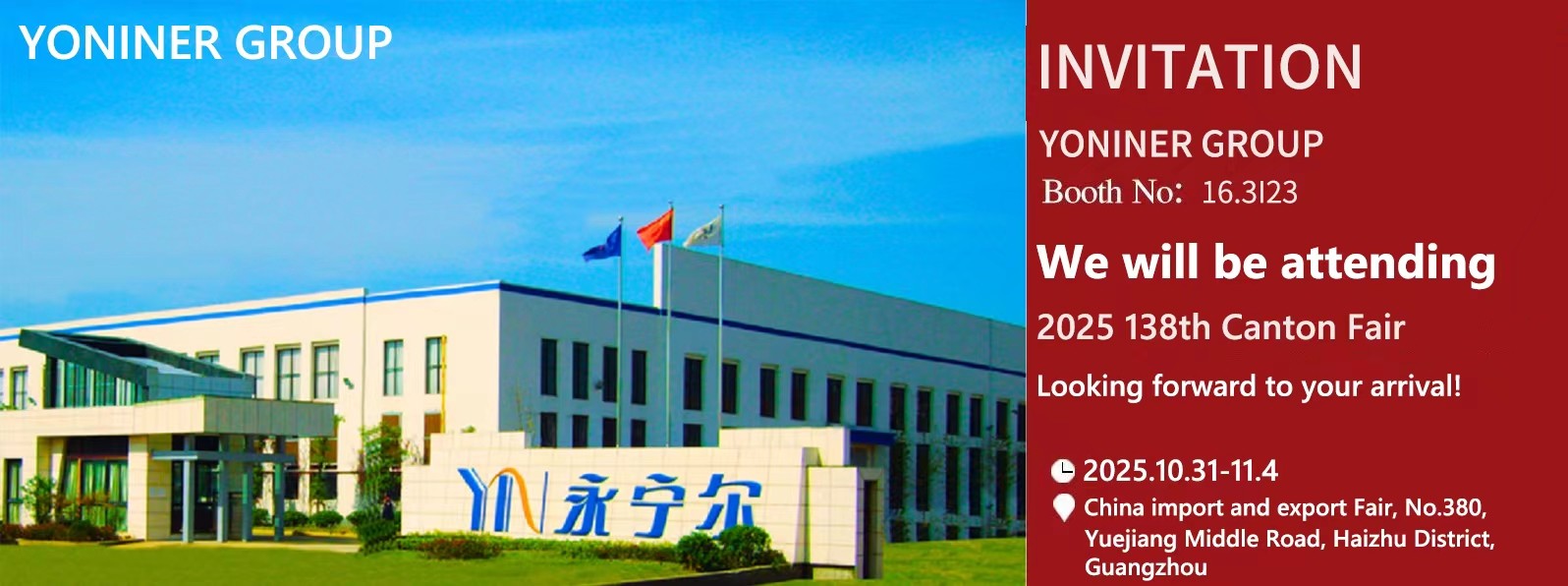 YONINER GROUP at Canton Fair 2025 🏢📦