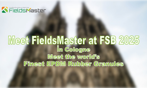 Meet FieldsMaster at FSB 2025 in Cologne | Meet the world’s Finest EPDM Rubber Granules