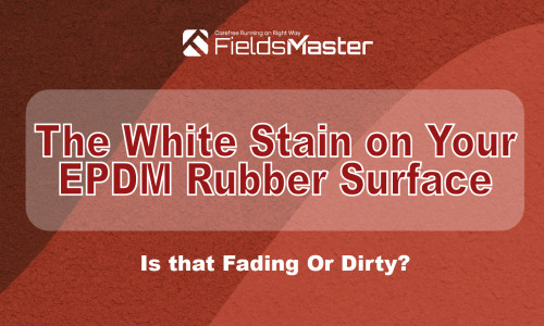 The White Stain on Your EPDM Rubber Surface ：Is that Fading Or Dirty?