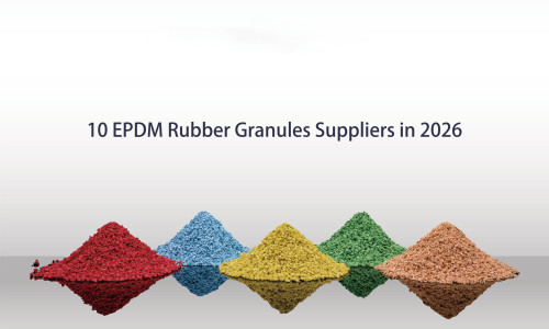 10 EPDM Rubber Granules Suppliers in 2026