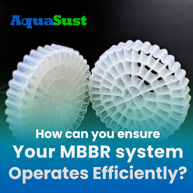 How Can You Ensure Your MBBR System Operates Efficiently?