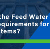 What are the feed water quality requirements for MBBR systems?