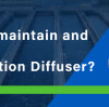 How do I maintain and clean my Disc Aeration Diffuser?