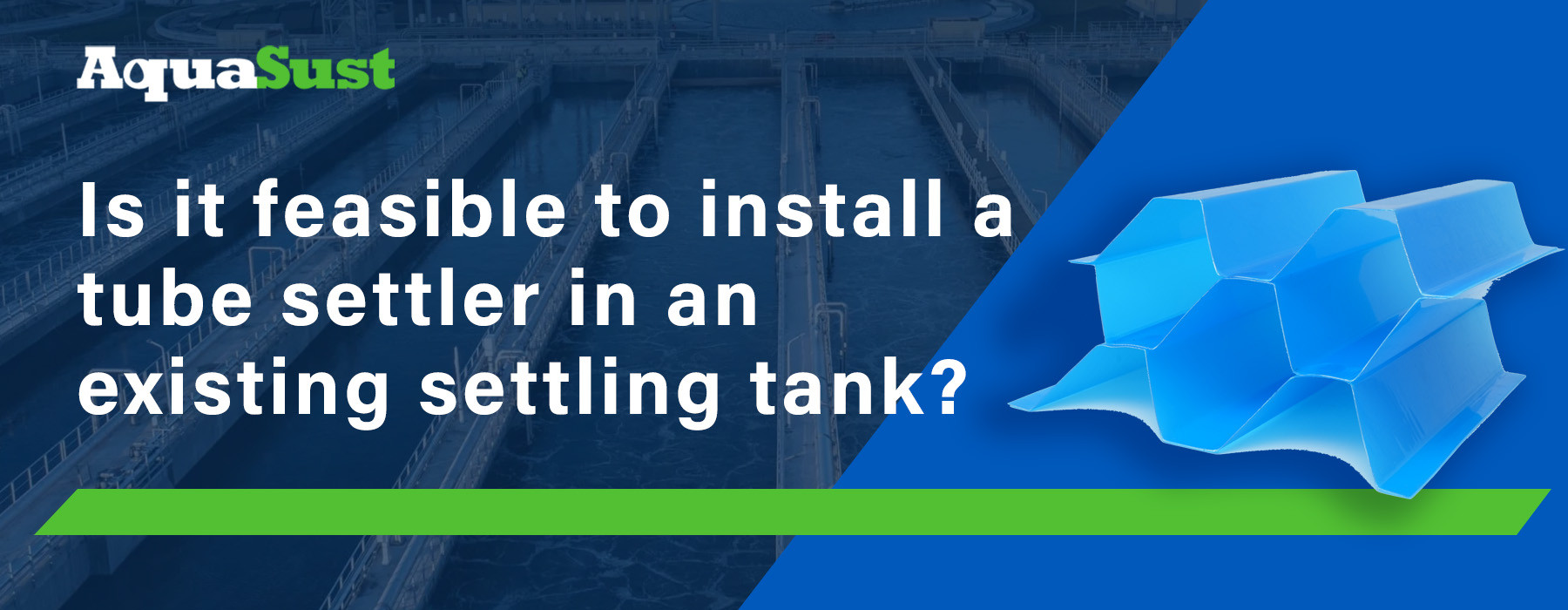 Is it feasible to install a tube settler in an existing settling tank?