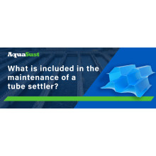 What is included in the maintenance of a tube settler?