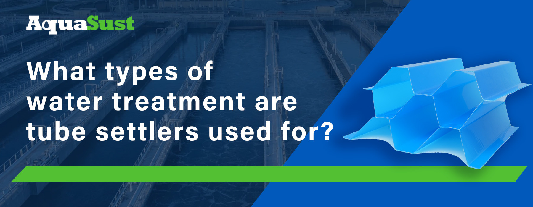 What types of water treatment are tube settlers used for?