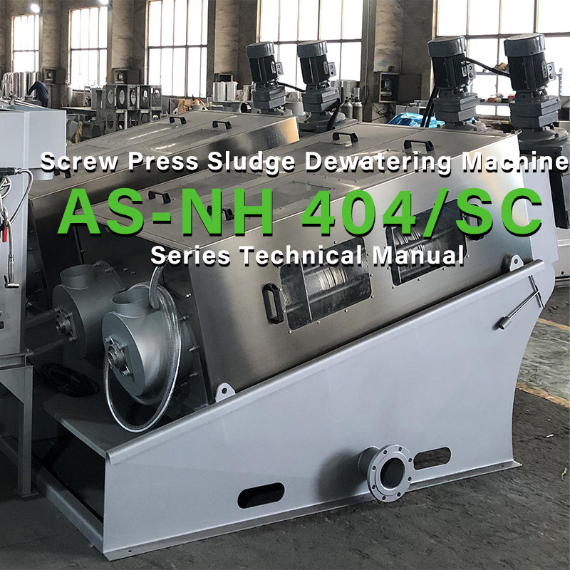 Screw Press Sludge Dewatering Machine AS-NH 404/SC Series Technical Manual