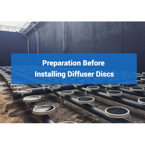 Preparation Before Installing Diffuser Discs