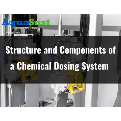 Structure and Components of a Chemical Dosing System