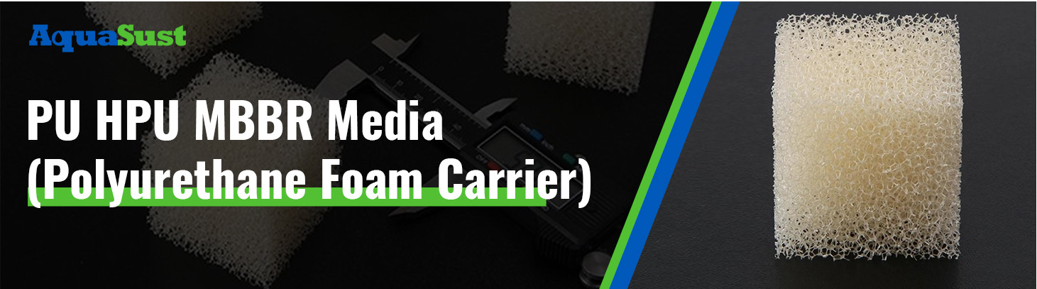 PU HPU MBBR Media(Polyurethane Foam Carrier)