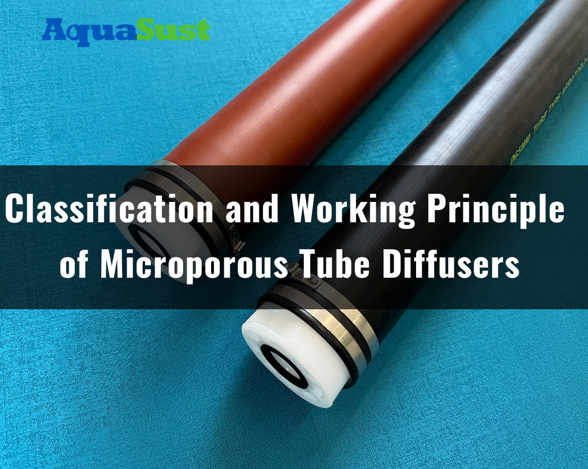 Classification and Working Principle of Microporous Tube Diffusers