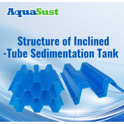 Structure of Inclined-Tube Sedimentation Tank