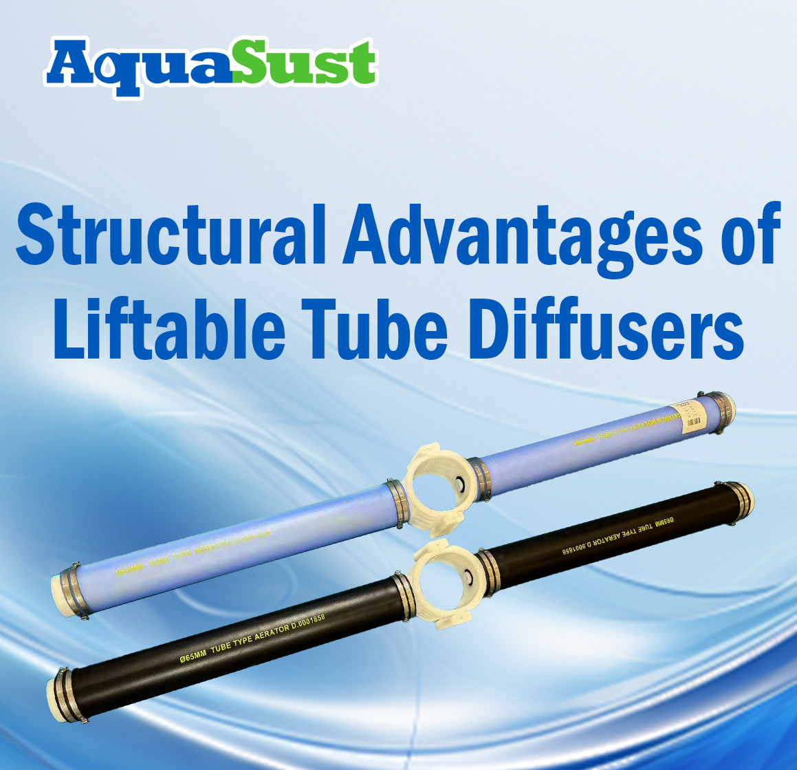 Structural Advantages of Liftable Tube Diffusers | Aquasust