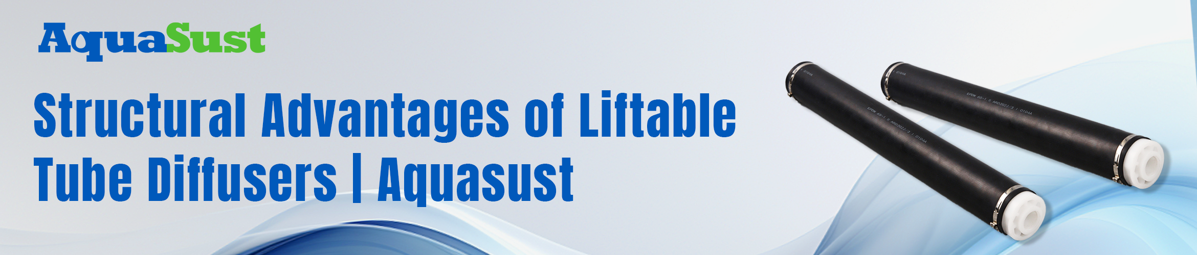 Structural Advantages of Liftable Tube Diffusers | Aquasust  