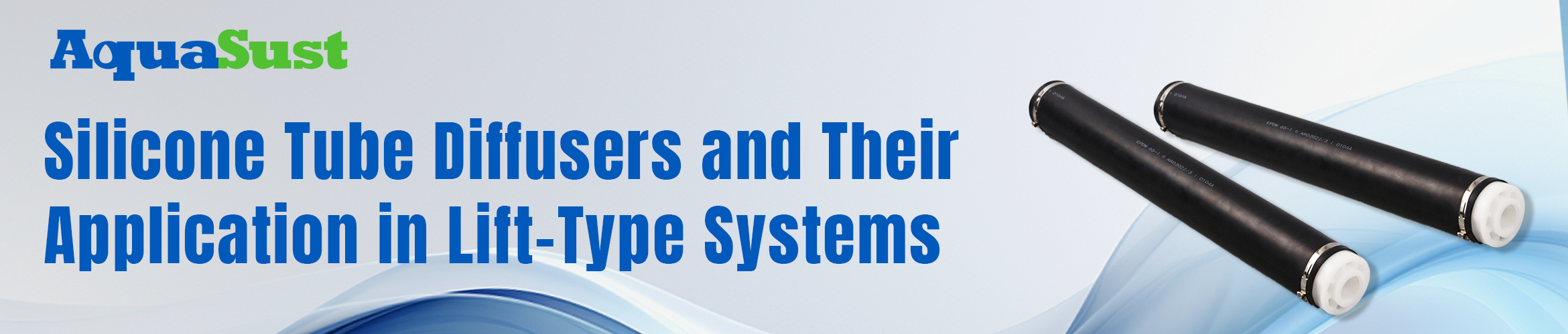 Silicone Tube Diffusers and Their Application in Lift-Type Systems