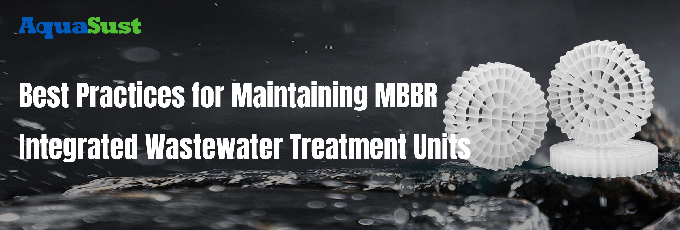 Best Practices for Maintaining MBBR Integrated Wastewater Treatment Units