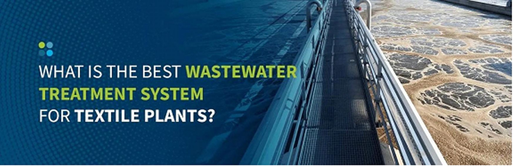 Textile and dyeing wastewater treatment — the highest-demand application for retrievable aeration systems.