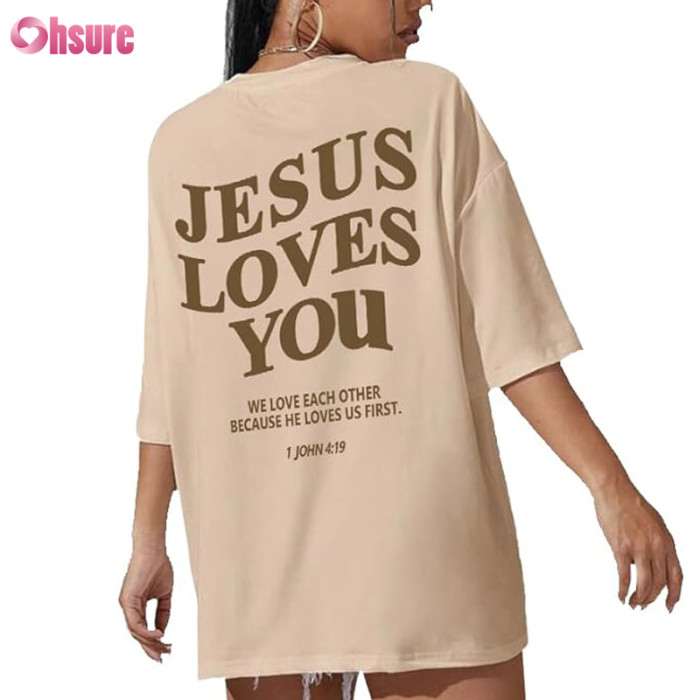 Custom Womens Oversize T Shirt | Jesus Loves You Printing Oversize T Shirt Heavy Cotton Women Loose Fit T Shirt Supplier