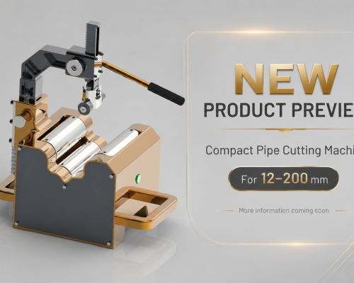 New Product Preview｜Gruvmaster 12–200mm Compact Pipe Cutting Machine Under Development