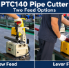 Product Overview | PTC140 Pipe Cutter: Screw-Feed and Lever-Feed Demonstrations