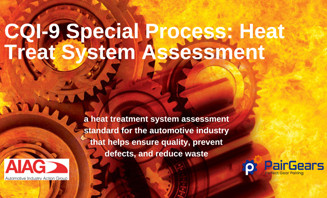 CQI-9 Heat Treat Audit at PairGears: Ensuring Gear Quality & Control