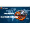 Top 10 Global Gear Suppliers in 2025