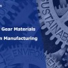 Smarter Gear Materials for Green Manufacturing