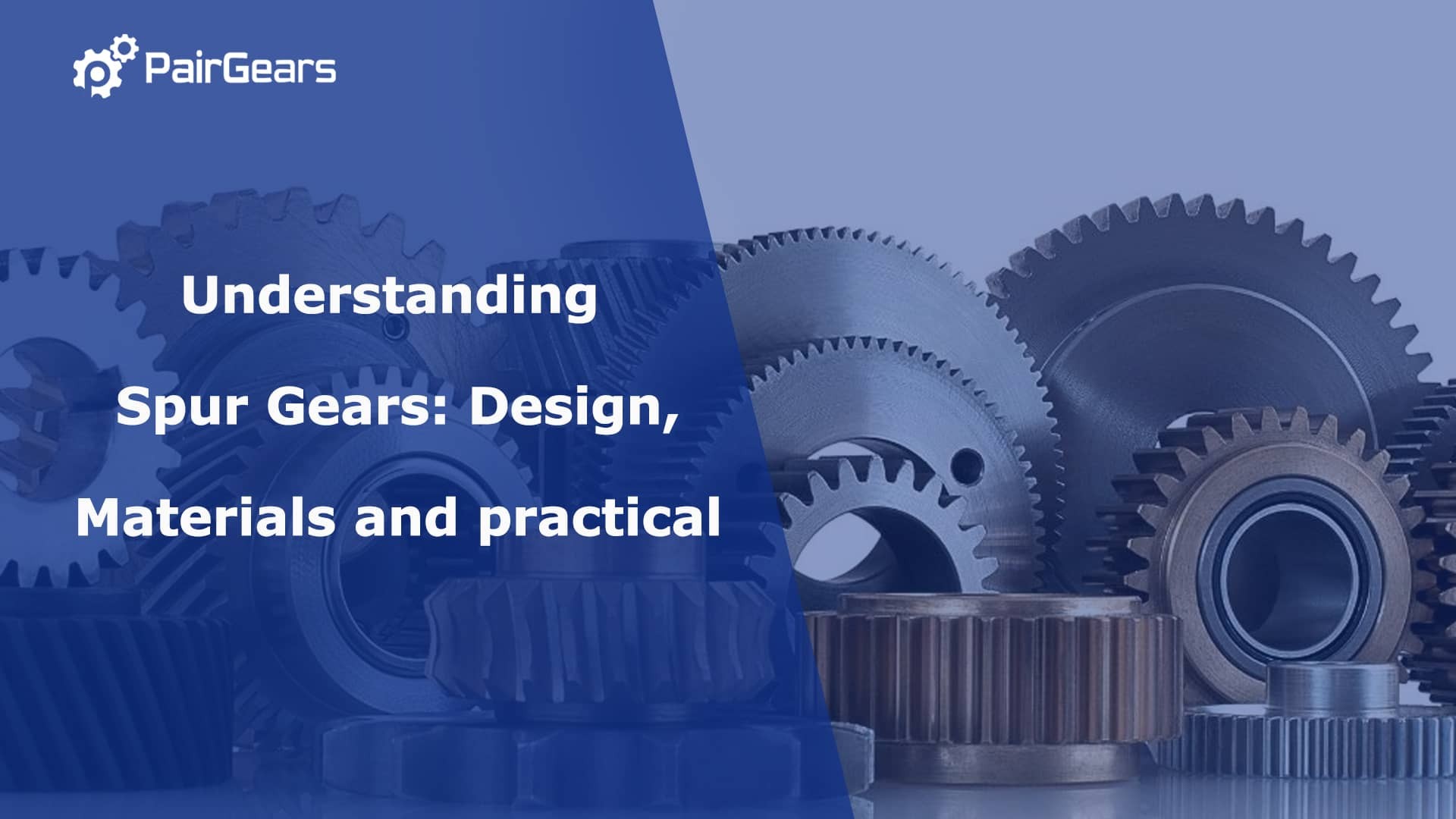 Understanding Spur Gears: Design, Materials and practical