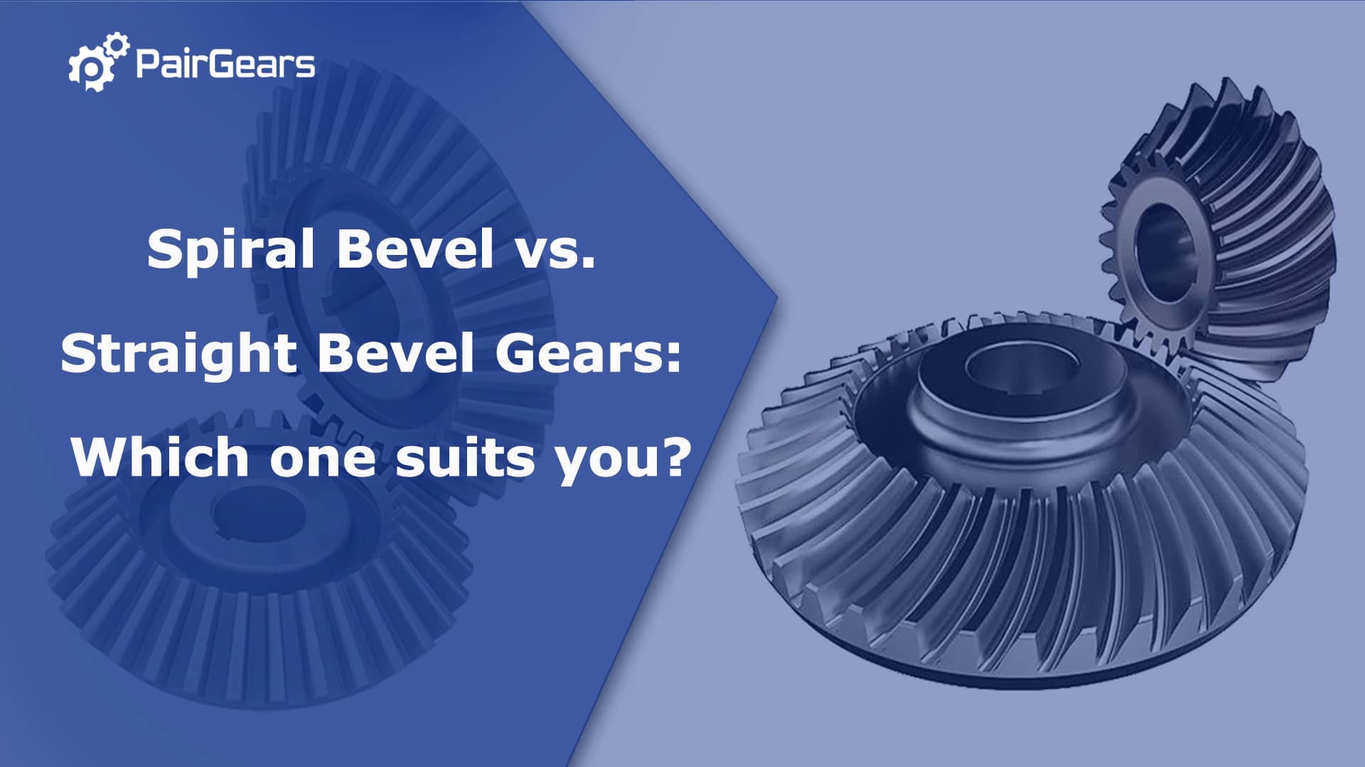 Spiral Bevel vs. Straight Bevel Gears: Which one suits you?