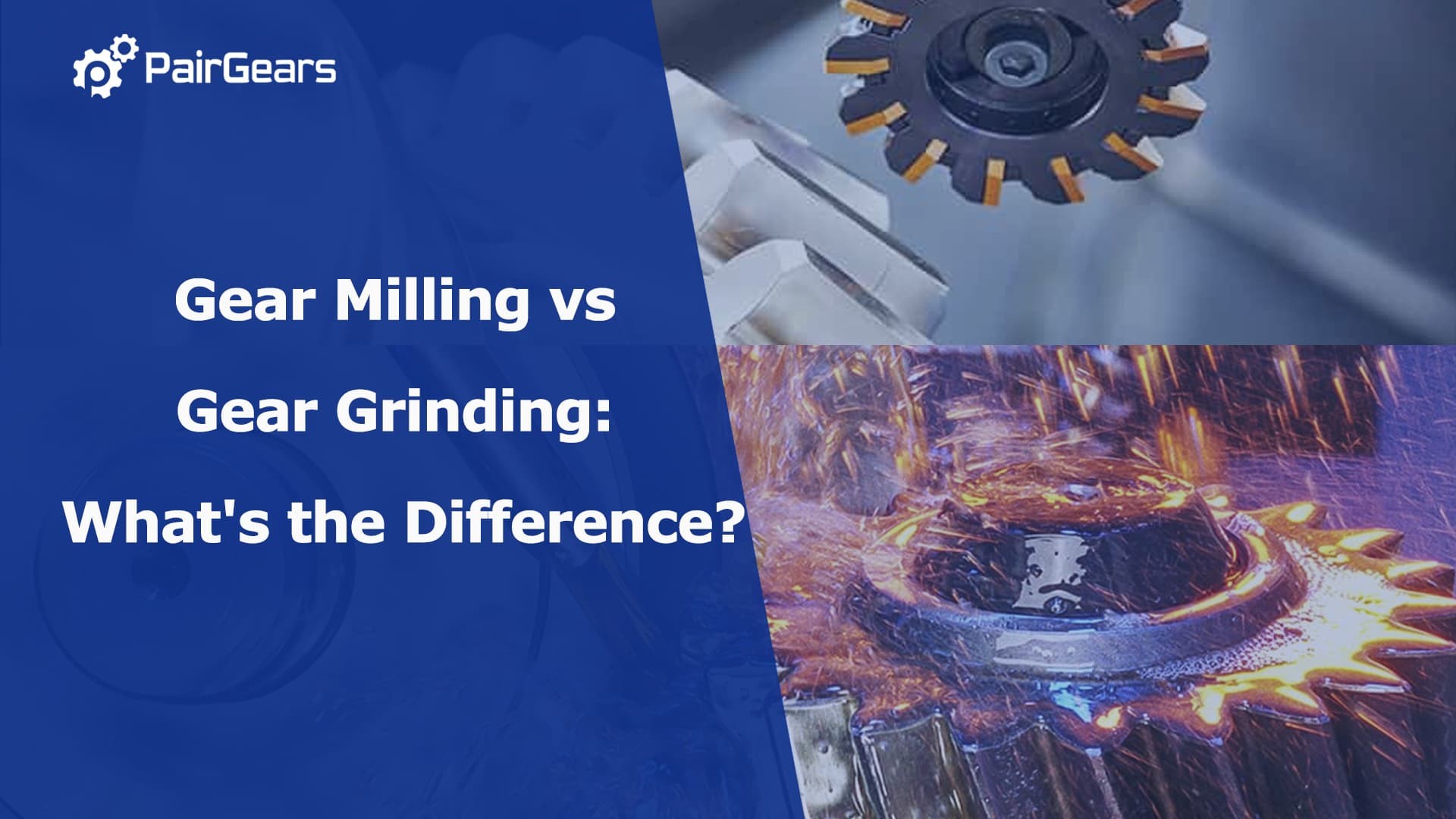Gear Milling vs Gear Grinding: What's the Difference?