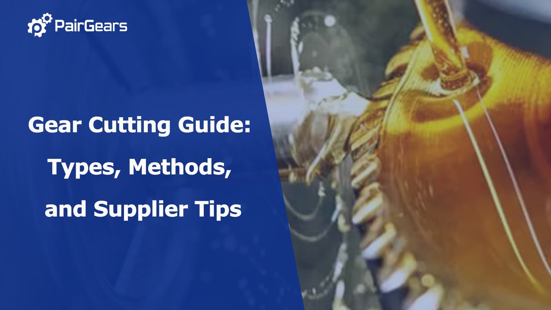 Gear Cutting Guide: Types, Methods, and Supplier Tips