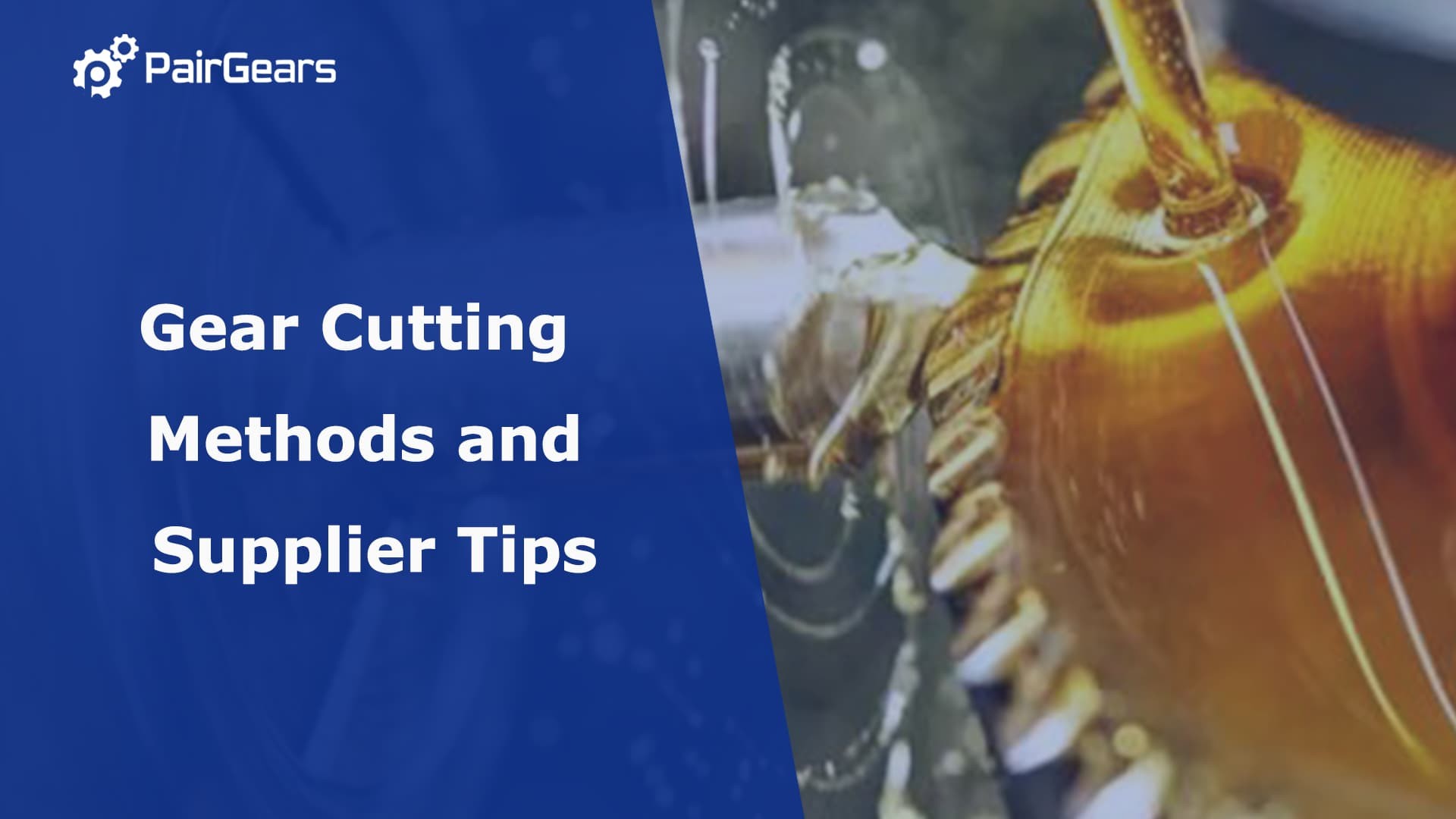 Gear Cutting Methods and Supplier Tips