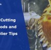 Gear Cutting Methods and Supplier Tips