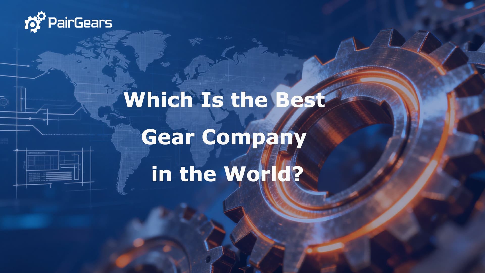 Which Is the Best Gear Company in the World?