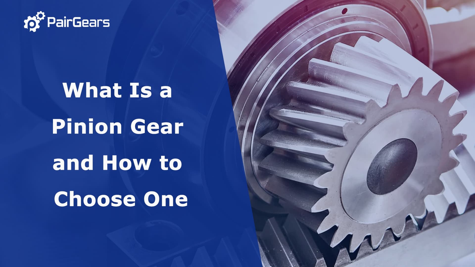 What Is a Pinion Gear and How to Choose One
