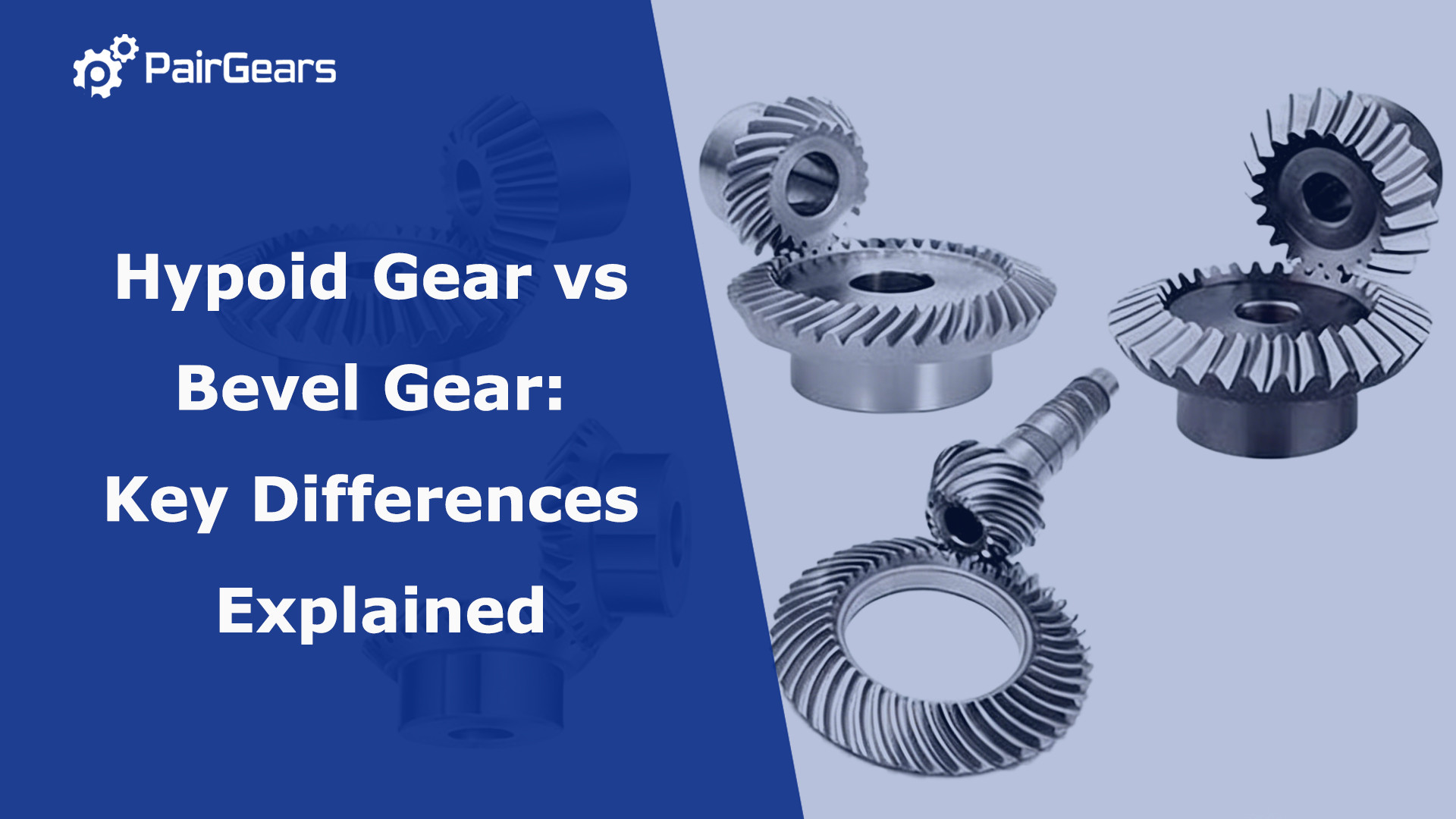 Hypoid Gear vs Bevel Gear: Key Differences Explained