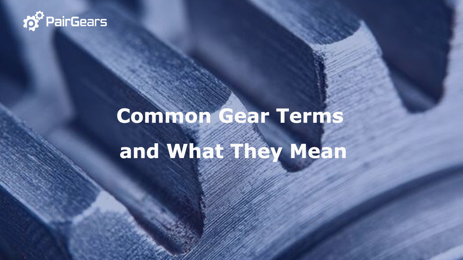 Common Gear Terms and What They Mean