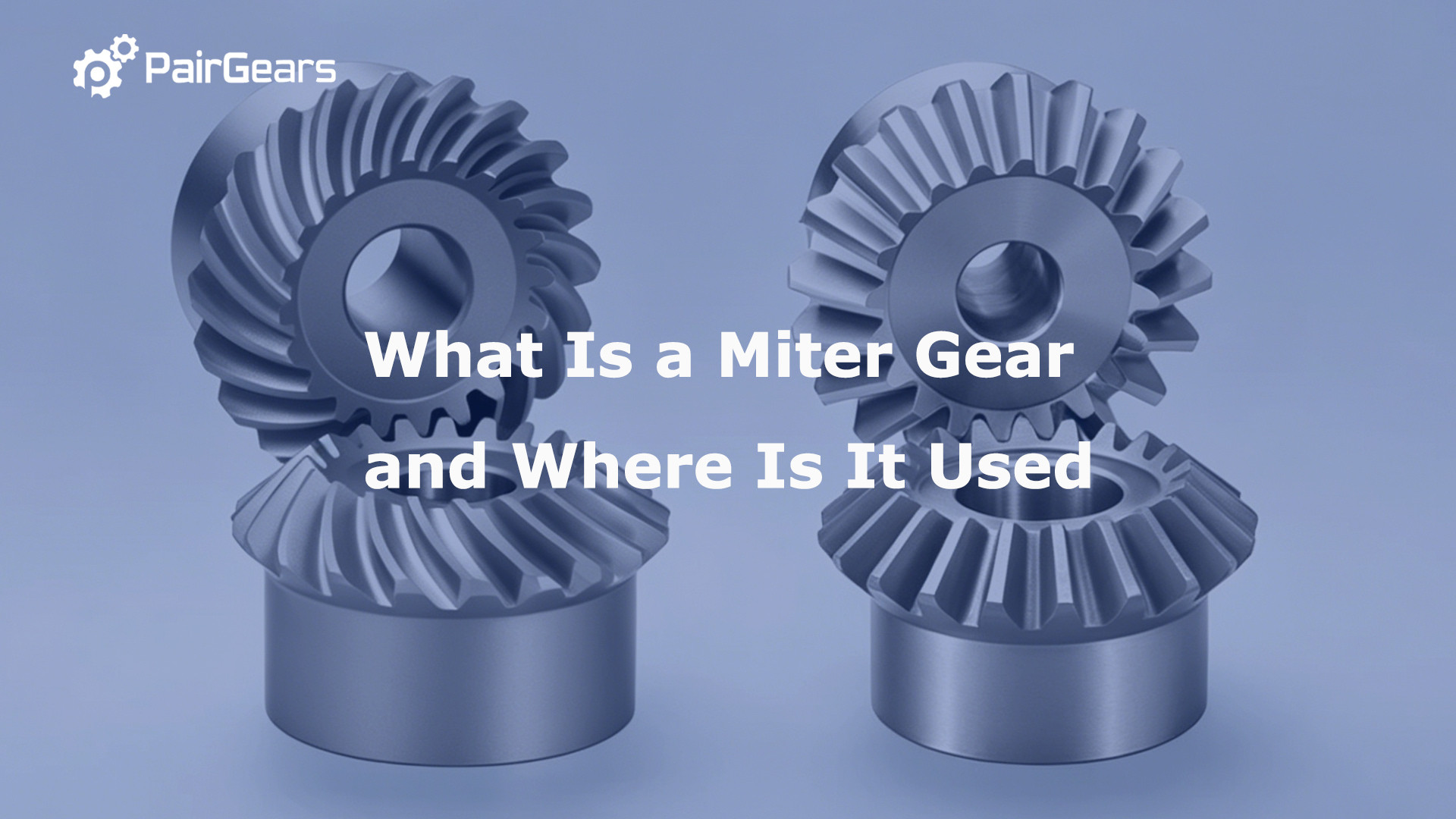 What Is a Miter Gear and Where Is It Used