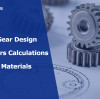 Spur Gear Design Parameters Calculations and Materials
