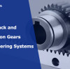 Rack and Pinion Gears in EV Steering Systems