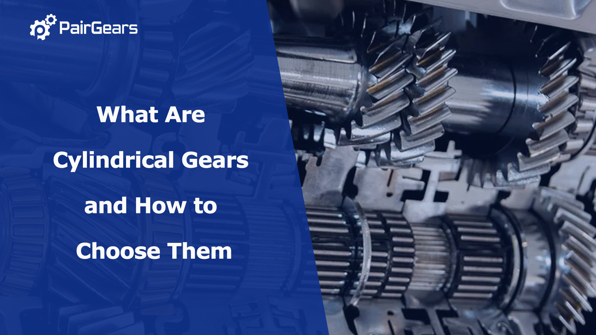What Are Cylindrical Gears and How to Choose Them