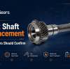 Input Shaft Replacement: What Buyers Should Confirm