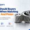 What Should Buyers Check When Matching a Gear and Pinion
