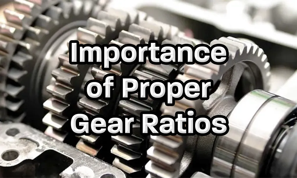 Gear Ratios Important