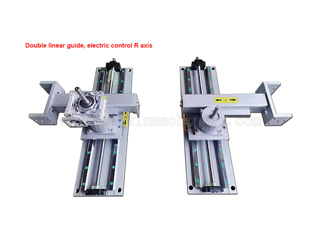 Double linear guide, electric control R axis